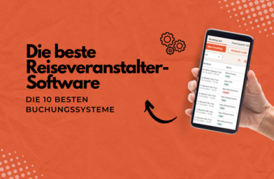 Die beste Reiseveranstalter-Software im Jahr 2023