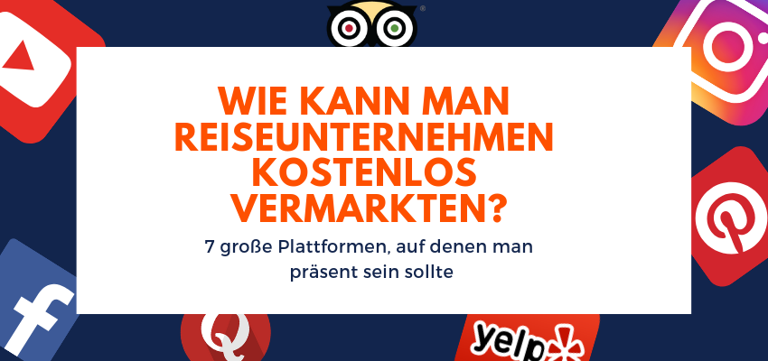 reiseunternehmen kostenlos vermarkten