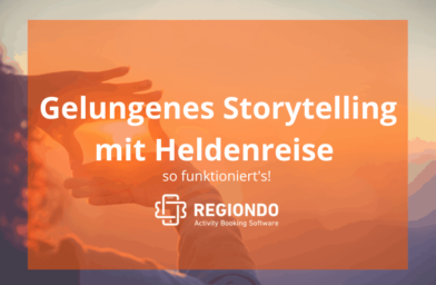 Gelungenes Storytelling mit Heldenreise – so funktioniert’s!