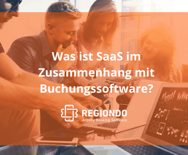 Was ist Saas im Zusammenhang mit Buchungssoftware